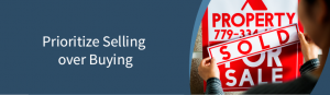 Prioritize Selling over Buying
