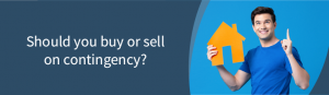 Should you buy or sell on contingency?