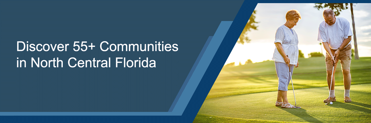 Discover 55+ communities in North Central Florida