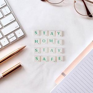 Stay Home, Stay Safe