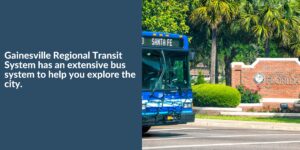 Gainesville Regional Transit System has an extensive bus system to help you explore the city - Image of a bus outside the University of Florida