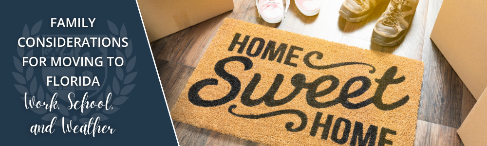 Family Considerations For Moving to Florida: School, Work, and Weather